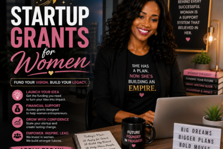 30 Startup Grants for Women Building Businesses from Scratch
