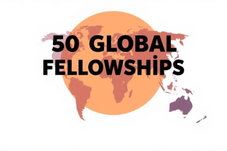 50 Global Fellowships for Women Leaders and Professionals